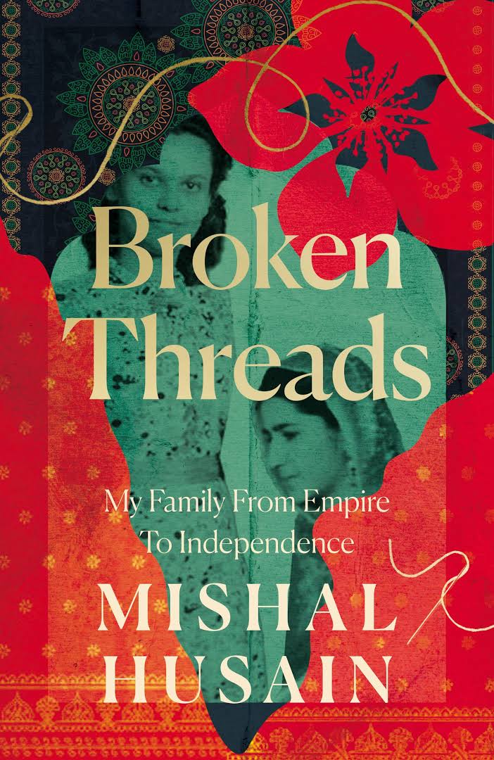  Broken Threads: My Family from Empire to Independence